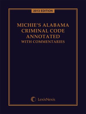 cover image of Michie's Alabama Criminal Code Annotated with Commentaries